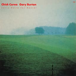Chick Corea: Lyric Suite For Sextet - Chick Corea
