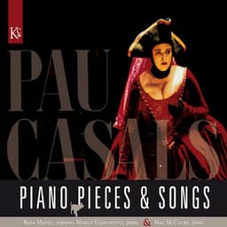 Piano pieces & Songs - Pau Casals