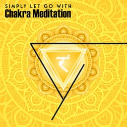 Simply Let Go with Chakra Meditation: Your Energy Channels, Crystal Light, Bedtime Meditation - Gentle Crystal Sounds Divine