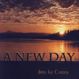 A New Day - Urban Jazz Coalition