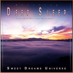Relaxing Deep Sleep: Peaceful Nature Music to Help Me Fall Asleep - Sleeping Music Experience