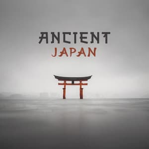 Ancient Japan - Ana Silencio