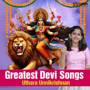 Greatest Devi Songs - Uthara Unnikrishnan