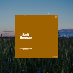 Soft Snooze - Sleep Time