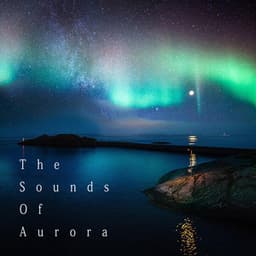 The Sounds Of Aurora - Natural Healing