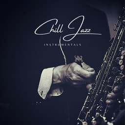 Relaxing Jazz Vibes - Chill Jazz Instrumentals