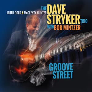 Groove Street - Dave Stryker