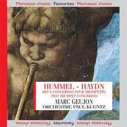 Hummel & Haydn: Concertos pour trompette - Orchestre Paul Kuentz