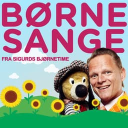 Børnesange Fra Sigurds Bjørnetime – Børnemusik Med Sigurd Barrett - Sigurd Barrett