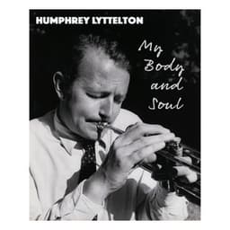 My Body and Soul - Humphrey Lyttelton
