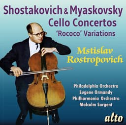 Shostakovich & Myaskovsky: Cello Concertos - Mstislav Rostropovich