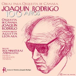 Joaquín Rodrigo. 100 Años. Obras para Orquesta de Cámara - Joaquín Rodrigo