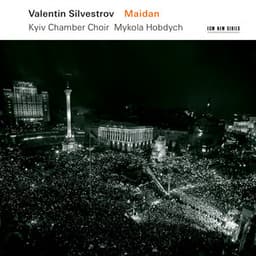 Silvestrov: Maidan - Valentin Silvestrov