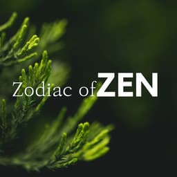 Zodiac of Zen - Deep Meditation Sound Experience, Relaxing Nature Sounds Relaxation, Tibetan Chakra Meditation Music for Relaxation Meditation - Nirvana Meditation School Master