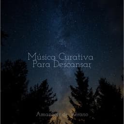 Música Curativa Para Descansar - Música para Relajarse Profundamente