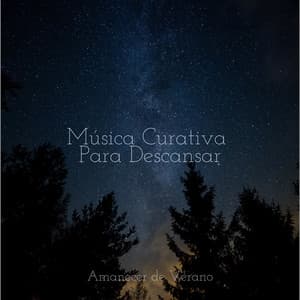 Música Curativa Para Descansar - Música para Relajarse Profundamente