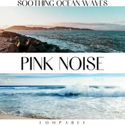 Soothing Ocean Waves & Pink Noise, Loopable - Ocean Noise Channel
