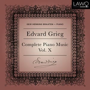 Edvard Grieg Complete Piano Music Vol. 10 - Edvard Grieg