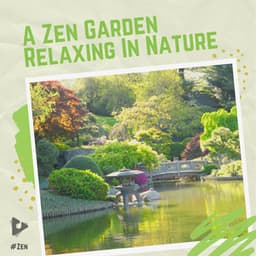 A Zen Garden Relaxing In Nature - #Zen
