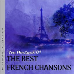 Τα καλύτερα γαλλικά τραγούδια, French Chansons: Yves Montand 1 - Υβ Μοντάν