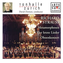 Richard Strauss: Vier letzte Lieder; Metamorphosen; Oboenkonzert - Richard Strauss