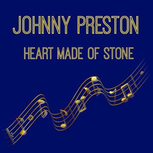 Heart Made Of Stone - Johnny Preston