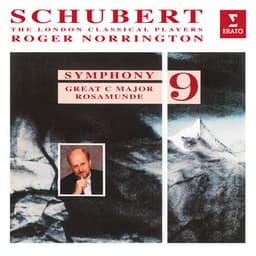 Schubert: Symphony No. 9 "The Great" & Rosamunde - Franz Schubert