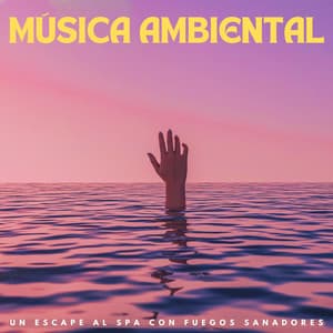 Música Ambiental: Un Escape Al Spa Con Fuegos Sanadores - Drones Congelados