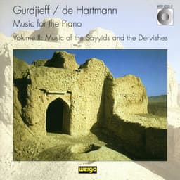 Gurdjieff & De Hartmann: Music for the Piano, Vol. II - Music of the Sayyids and the Dervishes - G. I. Gurdjieff