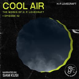 Cool Air - The Work of H. P. Lovecraft