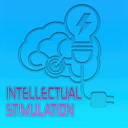 Intellectual Stimulation – Concentration Music for Exam Study, Focus and Mindfulness, Increase Brain Power, Nature Sounds for Enhance Memory - Enhance Memory Academy