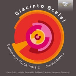 Scelsi: Complete Flute Music - Giacinto Scelsi