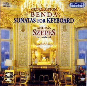 Benda: Keyboard Sonatas - Jiří Antonín Benda