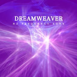 Dreamweaver: Alpha Waves - Hz Frequency Zone