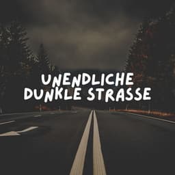 Unendliche Dunkle Straße - Musik zum Lernen