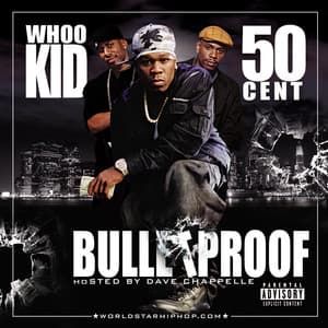 Bullet Proof - 50 Cent