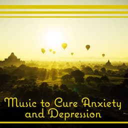 Music to Cure Anxiety and Depression: Deep Sleep and Relaxation Sounds for Your Body and Mind - Less Stress Music Academy