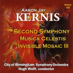 Kernis: Symphony No. 2 - City Of Birmingham Symphony Orchestra