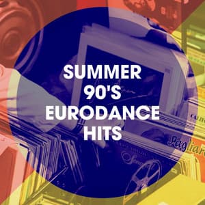 Summer 90's Eurodance Hits - The 90's Generation