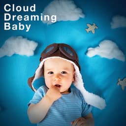 Cloud Dreaming Baby - Smart Baby Lullaby