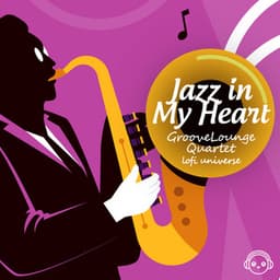 Jazz in my Heart - GrooveLounge Quartet
