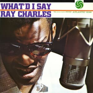 What'd I Say - Ray Charles