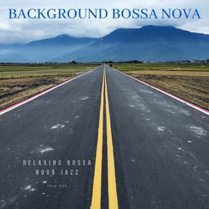 Relaxing Bossa Nova Jazz - Background Bossa Nova