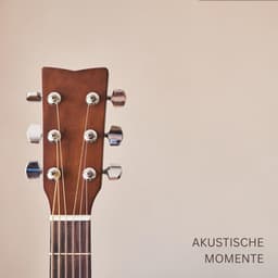 Akustische Momente - Spanische Gitarre