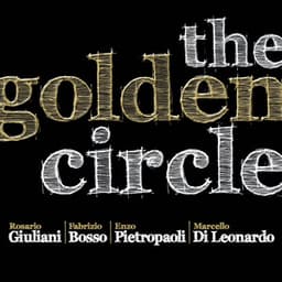 The Golden Circle - Rosario Giuliani