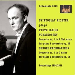 Tchaikovsky: Piano Concerto No. 1 in B-Flat Major, Op. 23, TH 55 - Rachmaninoff: Piano Concerto No. 2 in C Minor, Op. 18 - Sviatoslav Richter