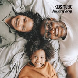 Kids Music: Amusing Songs - Relaxing Guru