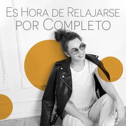 Es Hora de Relajarse por Completo: Respirar, Viajar a la Cabeza, Sonidos de Asia - Academia de Relajación Profunda