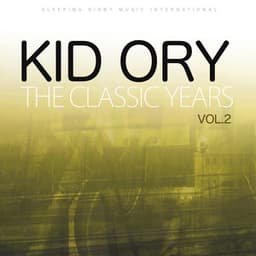 The Classic Years, Vol 2 - Kid Ory