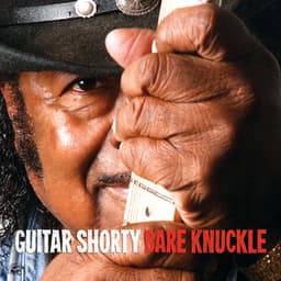 Bare Knuckle - Guitar Shorty
